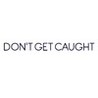 Don't Get Caught (2017) Image