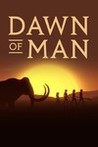 Dawn of Man