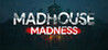 Madhouse Madness: Streamer's Fate