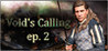 Void's Calling ep. 2