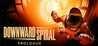 Downward Spiral: Prologue Image