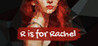 R is for Rachel Image