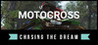 Motocross: Chasing the Dream Image