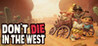 Don't Die In The West Image