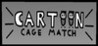 Cartoon Cagematch Image
