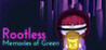 Rootless: Memories Of Green - Chapter 1 Image
