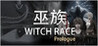 WITCH RACE Prologue