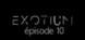 EXOTIUM - Episode 10 Product Image