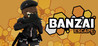 Banzai Escape
