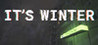 IT'S WINTER