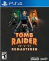 Tomb Raider IV-VI Remastered