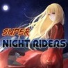Super Night Riders Image