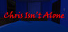 Chris Isn't Alone Image