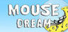 Mouse Dream