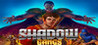Shadow Gangs Image