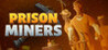 Prison Miners Image