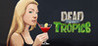 Dead In The Tropics Image