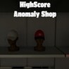 HighScore Anomaly Shop Image