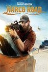 Tom Clancy's Ghost Recon: Wildlands - Narco Road