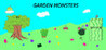 Garden Monsters