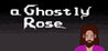 A Ghostly Rose Image