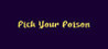 Pick Your Poison (Ranmantaru Games) Image