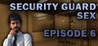 Security Guard Sex - Episode 6 Image