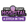 Two Point Hospital: A Stitch in Time Image