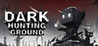 Dark Hunting Ground Image