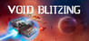 Void Blitzing