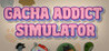 Gacha Addict Simulator Image