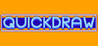 QUICKDRAW