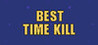 Best Time Kill Image