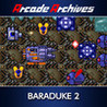 Arcade Archives: BARADUKE 2
