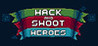 Hack and Shoot Heroes Image
