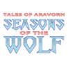 Tales of Aravorn: Seasons Of The Wolf