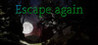 Escape again Image