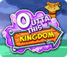 Outta This Kingdom Image