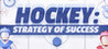 Hockey: Strategy Of Success Image