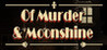 Of Murder and Moonshine Image