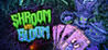Shroom and Gloom Image