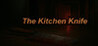 The Kitchen Knife