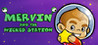 Mervin and the Wicked Station Image