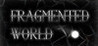 Fragmented World