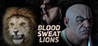 Blood, Sweat, and Lions
