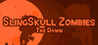 SlingSkull Zombies: The Dawn Image