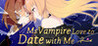 Ms Vampire Love to Date with Me