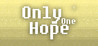 Only One Hope Image