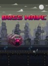 Boss Wave