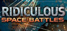 Ridiculous Space Battles Image